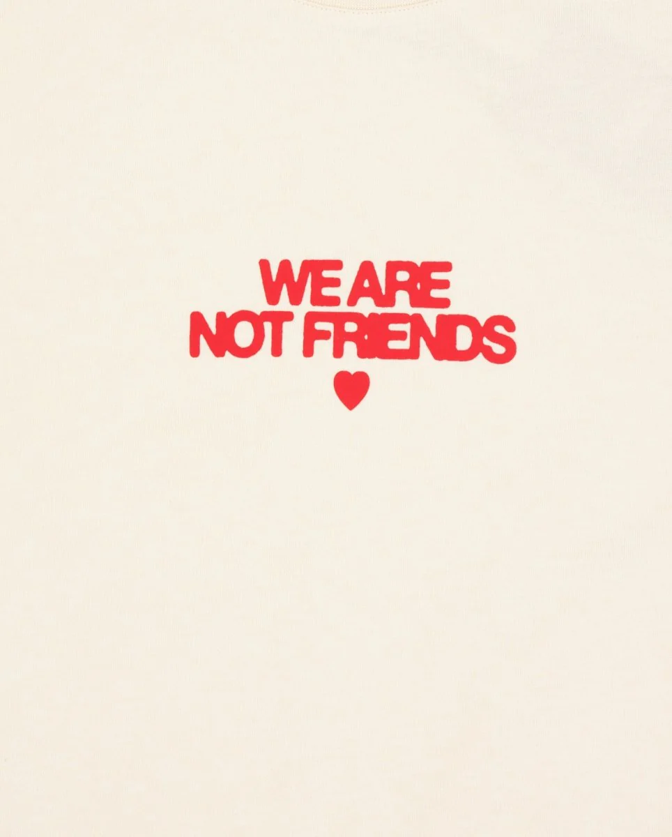 Camiseta We Are Not Friends Off Bold Love Beige Unisex - Image 2